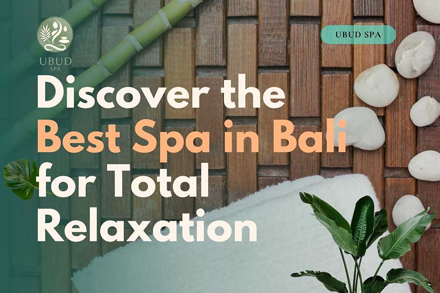 spa in bali, ubud spa, spa experiences in bali, flow relaxation massage, holistic and beauty spa packages, relaxation foot massage, warm bamboo massage,